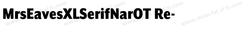 MrsEavesXLSerifNarOT Re字体转换
